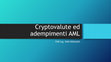 Research paper thumbnail of Cryptovalute ed adempimenti AML