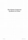 Research paper thumbnail of The Islamic-Confucian Synthesis in China