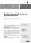 Research paper thumbnail of Reemplazar ideas, reducir equívocos y refinar argumentos: una reinterpretación de las 3R de la experimentación animal