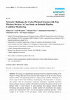 Research paper thumbnail of Network Challenges for Cyber Physical Systems with Tiny Wireless Devices: A Case Study on Reliable Pipeline Condition Monitoring