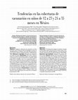 Research paper thumbnail of Tendencias en las coberturas de vacunación en niños de 12 a 23 y 24 a 35 meses en México