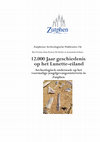 Research paper thumbnail of 12.000 Jaar geschiedenis op het Lunette-eiland