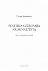 Research paper thumbnail of Zoran Stojanovic - Politika suzbijanja kriminaliteta III izd.