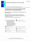 Research paper thumbnail of Implementing music therapy through telehealth: considerations for military populations