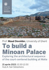 Research paper thumbnail of To build a Minoan Palace. Exploring the architectural sequence of the court-centered building at Malia