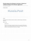 Research paper thumbnail of Enmity between the Orthodox churches in Ukraine as collateral damage of the Russian aggression