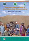 Research paper thumbnail of Enhancing Business Skills of Small-Scale Rural Entrepreneurs - A technical training note