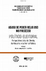 Research paper thumbnail of Abuso de poder religioso no processo político-eleitoral: perspectivas à luz do direito, da filosofia e da teoria política