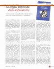 Research paper thumbnail of La lingua biforcuta delle biblioteche. Un'intervista con Rossana Morriello e Michele Santoro, curatori del volume La biblioteca e l'immaginario