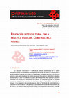 Research paper thumbnail of Intercultural Education into practice. How make it real