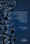 Research paper thumbnail of La responsabilidad civil derivada de la utilizacion de algoritsmos