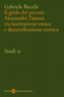 Research paper thumbnail of Il grido del pavone. Alessandro Tassoni tra fascinazione eroica e demistificazione scettica