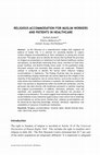 Research paper thumbnail of Religious Accommodation for Muslim Workers and Patients in Healthcare