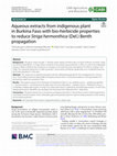 Research paper thumbnail of Aqueous extracts from indigenous plant in Burkina Faso with bio-herbicide properties to reduce Striga hermonthica (Del.) Benth propagation