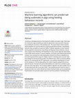 Research paper thumbnail of Machine learning algorithms can predict tail biting outbreaks in pigs using feeding behaviour records