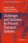 Research paper thumbnail of Challenges and Solutions for Present Transport Systems