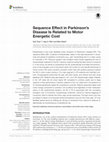 Research paper thumbnail of Sequence Effect in Parkinson’s Disease Is Related to Motor Energetic Cost