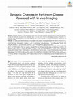 Research paper thumbnail of Synaptic Changes in Parkinson Disease Assessed with in vivo Imaging