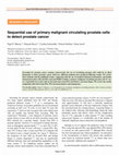 Research paper thumbnail of Sequential use of primary malignant circulating prostate cells to detect prostate cancer