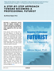 Research paper thumbnail of A step-by-step approach toward becoming a professional futurist