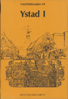 Research paper thumbnail of Ystad I / Medeltidsstaden 44 (Summary in English)