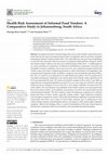 Research paper thumbnail of Health Risk Assessment of Informal Food Vendors: A Comparative Study in Johannesburg, South Africa