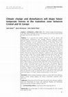 Research paper thumbnail of Climate change and disturbances will shape future temperate forests in the transition zone between Central and SE Europe