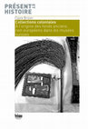 Research paper thumbnail of Collections coloniales. À l'origine des fonds anciens non européens dans les musées suisses