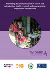 Research paper thumbnail of Promoting disability inclusion in sexual and reproductive health research and programming: Experiences from W-DARE