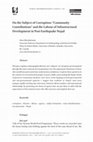 Research paper thumbnail of On the Subject of Corruption: "Community Contributions" and the Labour of Infrastructural Development in Post-Earthquake Nepal