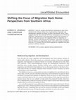 Research paper thumbnail of Shifting the Focus of Migration Back Home: Perspectives from Southern Africa