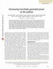 Research paper thumbnail of Harnessing microbially generated power on the seafloor