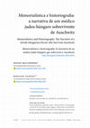 Research paper thumbnail of Memorialística e historiografia: a narrativa de um médico judeu-húngaro sobrevivente de Auschwitz