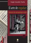 Research paper thumbnail of El arte de engañar: ensayos de antropología social