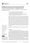 Research paper thumbnail of Childhood Prevalence of Involvement with the Child Protection System in Quebec: A Longitudinal Study