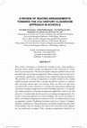 Research paper thumbnail of A REVIEW OF SEATING ARRANGEMENTS TOWARDS THE 21st CENTURY CLASSROOM APPROACH IN SCHOOLS