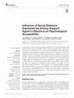 Research paper thumbnail of Influence of Social Distance Expressed by Driving Support Agent’s Utterance on Psychological Acceptability