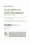 Research paper thumbnail of The auxílio emergencial and stringent social distancing policies in Brazil: the impact on mobility and non-work travel outside the home