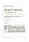 Research paper thumbnail of Forecasting two-horse races in new democracies: Accuracy, precision and error