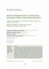 Research paper thumbnail of When Inmigration is a New Issue: Evidence from Chile 2003 and 2017