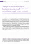 Research paper thumbnail of Mapeo de la agricultura urbana y periurbana en el área metropolitana Santa Rosa-Toay: aproximaciones metodológicas para la lectura territorial