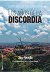 Research paper thumbnail of Los años de la discordia. Del Modelo a la Marca Barcelona [SOLO ÍNDICE]