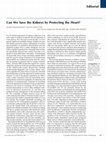 Research paper thumbnail of Can we save the kidneys by protecting the heart?