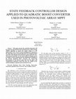 Research paper thumbnail of State Feedback Controller Design Applied to Quadratic Boost Converter Used in Photovoltaic Array MPPT