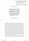 Research paper thumbnail of Religion and Violence from a Sociological Perspective