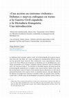 Research paper thumbnail of «Una acción en extremo violenta»: Debates y nuevos enfoques en torno a la Guerra Civil española y la Dictadura franquista. Una introducción