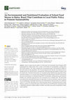 Research paper thumbnail of An Environmental and Nutritional Evaluation of School Food Menus in Bahia, Brazil That Contribute to Local Public Policy to Promote Sustainability