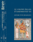 Research paper thumbnail of Un roi, deux palais, trois jubilés : les ambitieux projets d'Amenhotep III à Malqatta