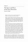 Research paper thumbnail of The Spaces and Places of the Peace Movement