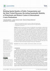 Research paper thumbnail of Relating Spatial Quality of Public Transportation and the Most Visited Museums: Revisiting Sustainable Mobility of Waterfronts and Historic Centers in International Cruise Destinations